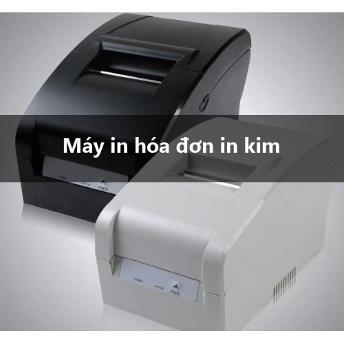 máy in hóa đơn in kim