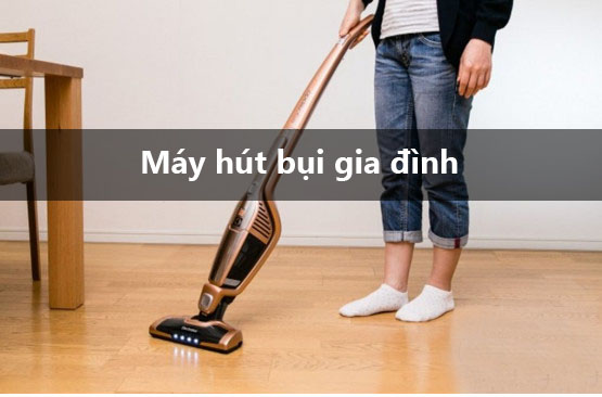 máy hút bụi gia đình 